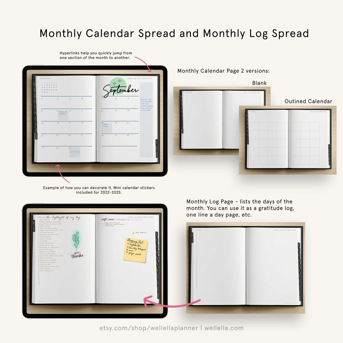 May include: A monthly calendar spread and monthly log spread for a planner. The calendar spread shows a September calendar with hyperlinks to quickly jump from one section of the month to another. The monthly log page lists the days of the month and can be used as a gratitude log, one line a day page, etc. Mini calendar stickers are included for 2022-2025.